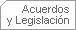 Acuerdos, Convenios y Legislaci&oacute;n