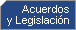 Acuerdos, Convenios y Legislaci&oacute;n